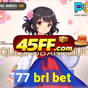 77 brl bet